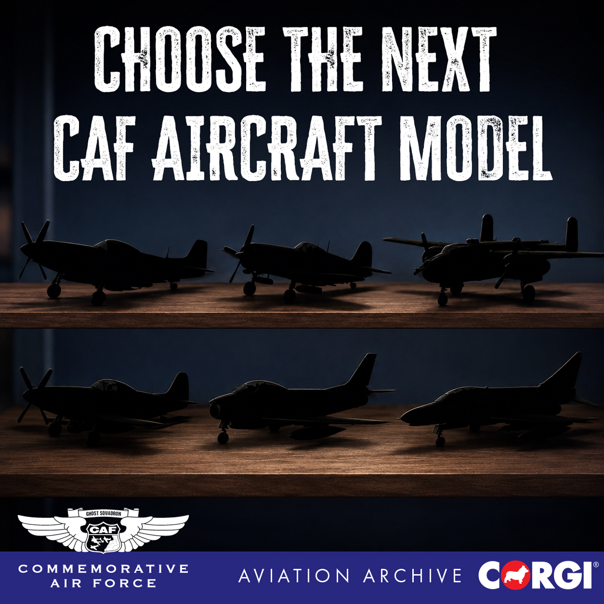 Choose the next CAF and Corgi model