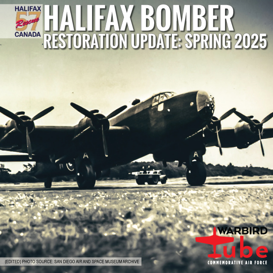 CAF Warbird Tube - Halifax 57 Rescue Update Spring 2025